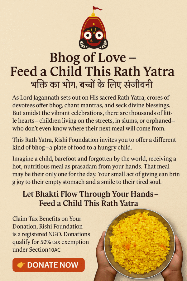 Bhog of Love – Feed a Child This Rath Yatra (भक्ति का भोग, बच्चों के लिए संजीवनी)